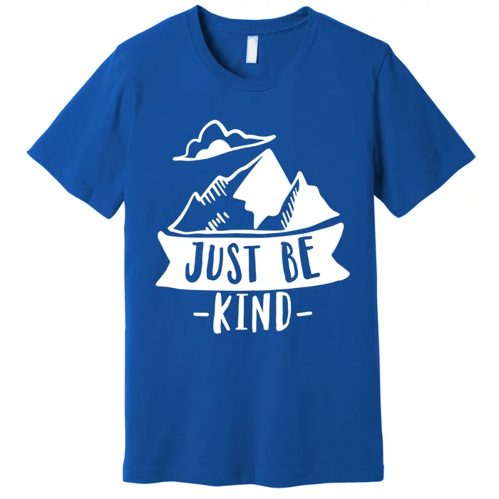 Just Be Kind Anti Bullying Kindness Week Unity Day Cute Gift Premium T-Shirt