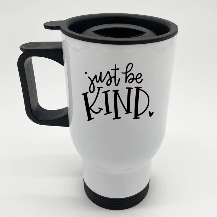 Just Be Kind Cute Gift Front & Back Stainless Steel Travel Mug