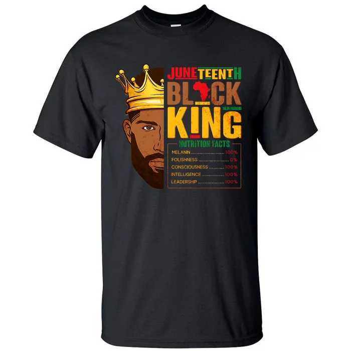 Juneteenth Black King Nutritional Facts Pride African Tall T-Shirt