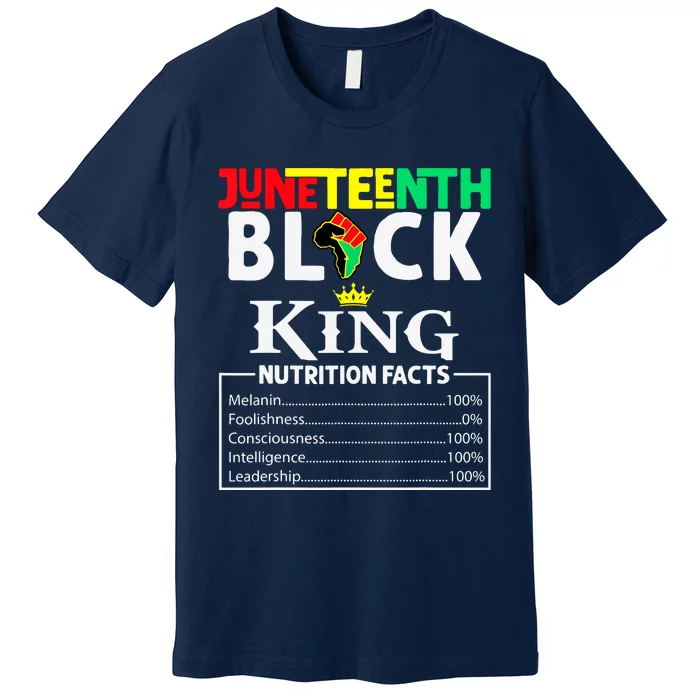 Juneteenth Black King Nutritional Facts Freedom Day Premium T-Shirt