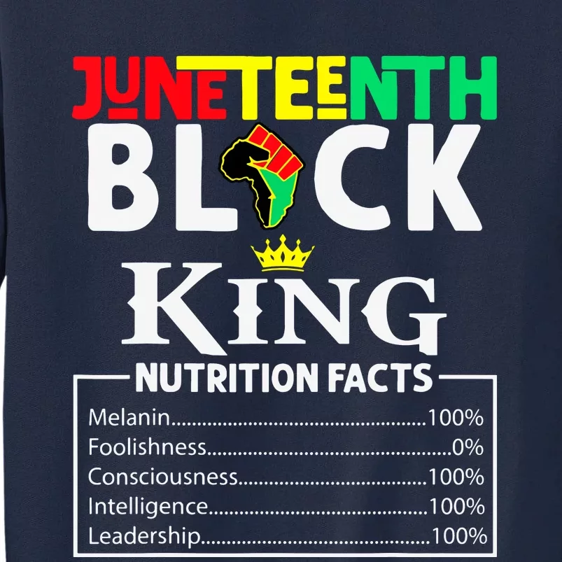 Juneteenth Black King Nutritional Facts Freedom Day Tall Sweatshirt