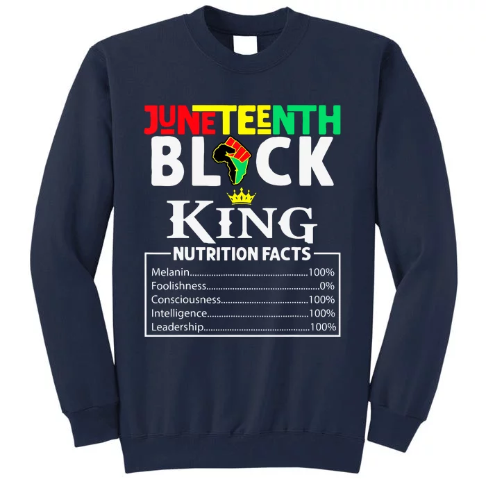 Juneteenth Black King Nutritional Facts Freedom Day Tall Sweatshirt