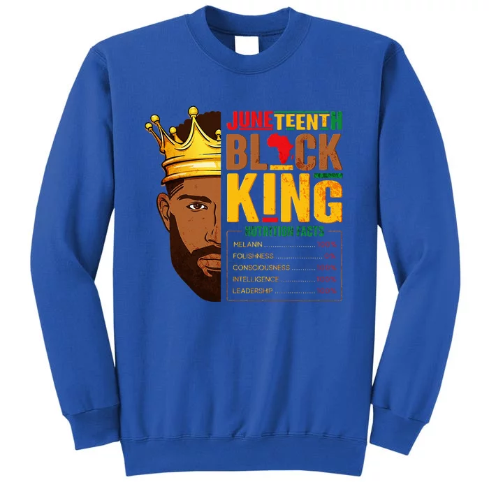 Juneteenth Black King Nutritional Facts Pride African Tall Sweatshirt