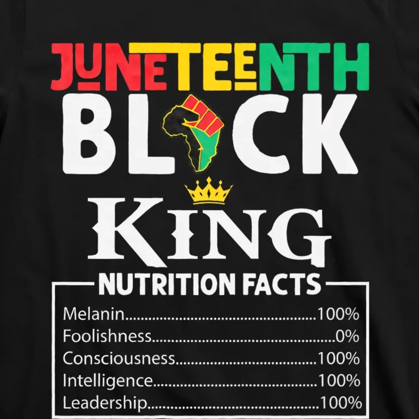 Juneteenth Black King Nutritional Facts Freedom Day Black History Month Dream T-Shirt