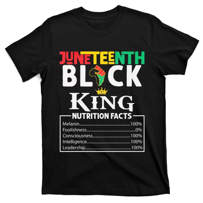 Juneteenth Black King Nutritional Facts Freedom Day Black History Month Dream T-Shirt