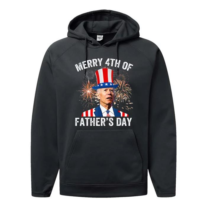 Joe Biden Merry 4th Of Fathers Day Funny 4th Of July Performance Fleece Hoodie