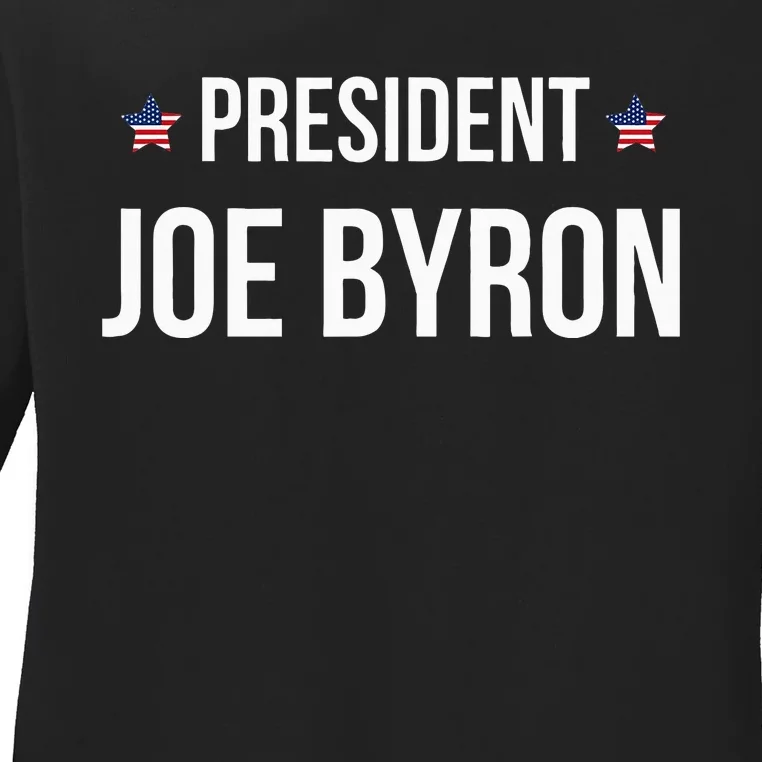 Joe Byron Meme President Ladies Long Sleeve Shirt