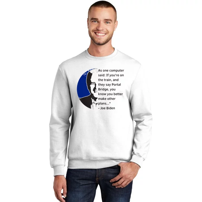 Joe Biden Meme Portal Bridge Anti Democrats Sweatshirt