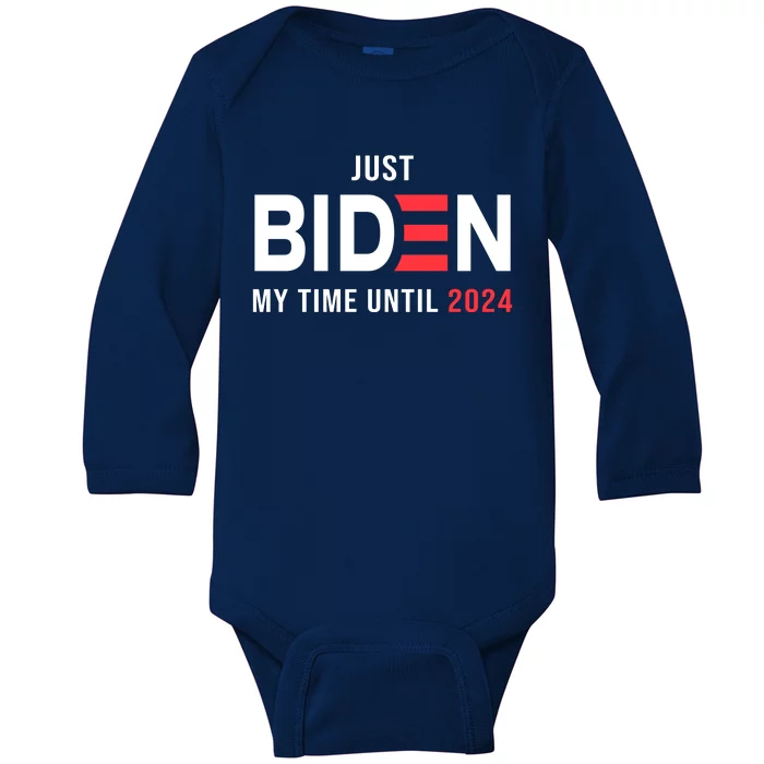 Just Biden My Time Until 2024 Baby Long Sleeve Bodysuit