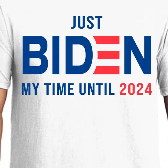 Just Biden My Time Until 2024 Pajama Set