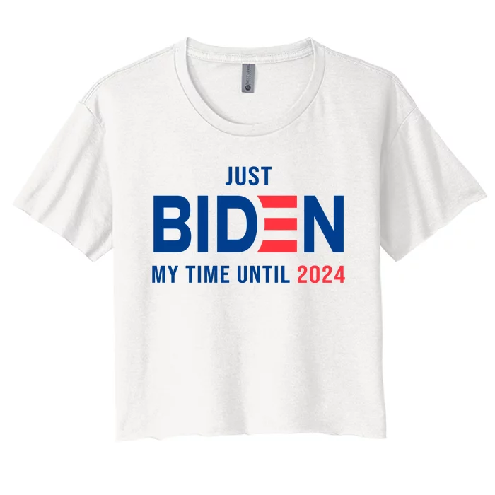 Just Biden My Time Until 2024 Women's Crop Top Tee