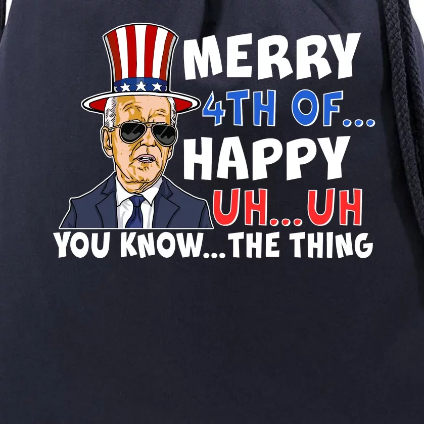 Joe Biden Merry 4th Of Happy Uh You Know The Thing Drawstring Bag