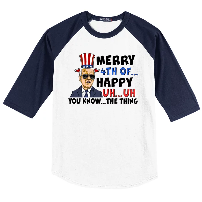 Joe Biden Merry 4th Of Happy Uh You Know The Thing Baseball Sleeve Shirt