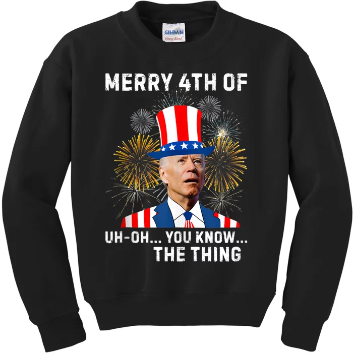 Joe Biden Merry 4th Of You Know The Thing, Joe Biden 4th Of July Kids Sweatshirt