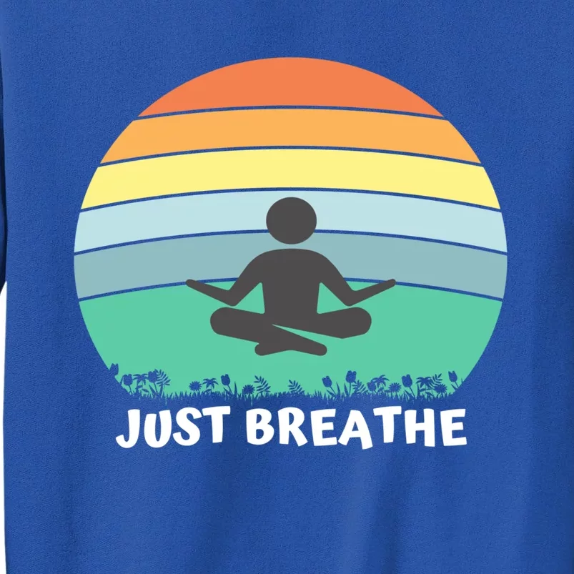 Just Breathe Meditation Peaceful Sitting Rainbow Funny Gift Sweatshirt