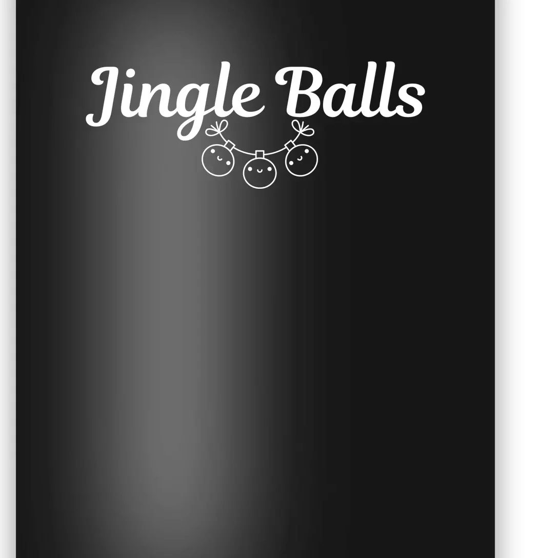 Jingle Balls Merry Christmas Poster