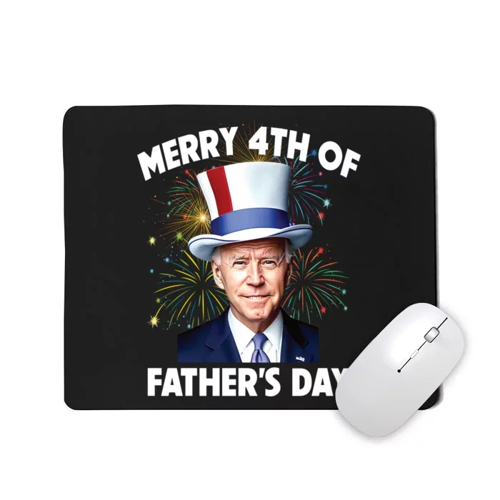 Joe Biden Merry 4th Of Fathers Day Funny 4th Of July Mousepad