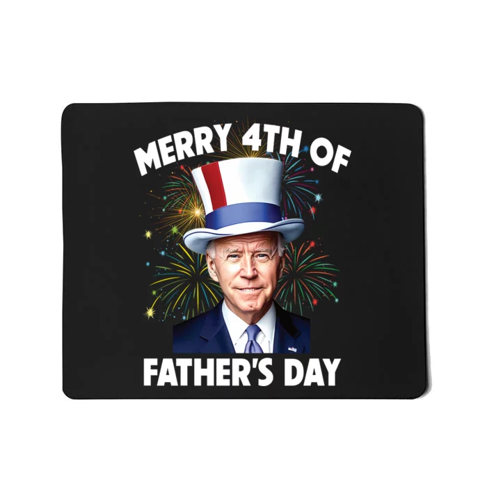 Joe Biden Merry 4th Of Fathers Day Funny 4th Of July Mousepad