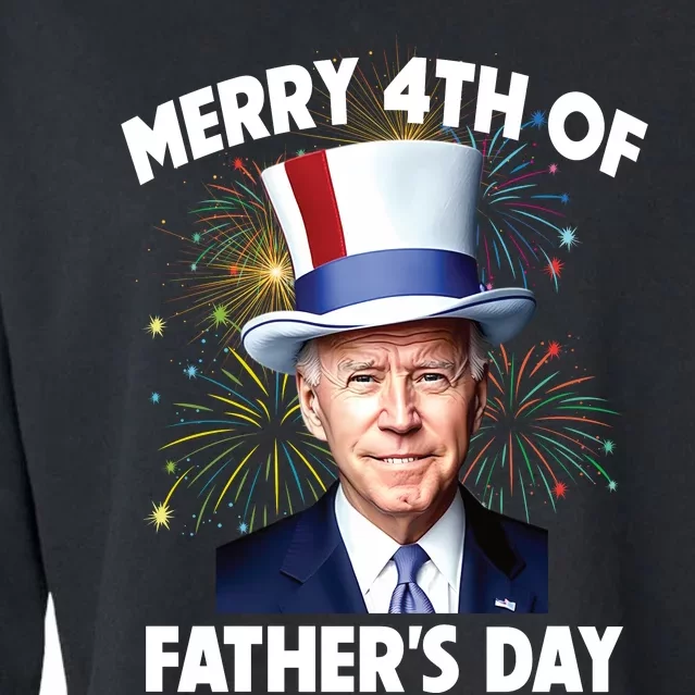 Joe Biden Merry 4th Of Fathers Day Funny 4th Of July Cropped Pullover Crew