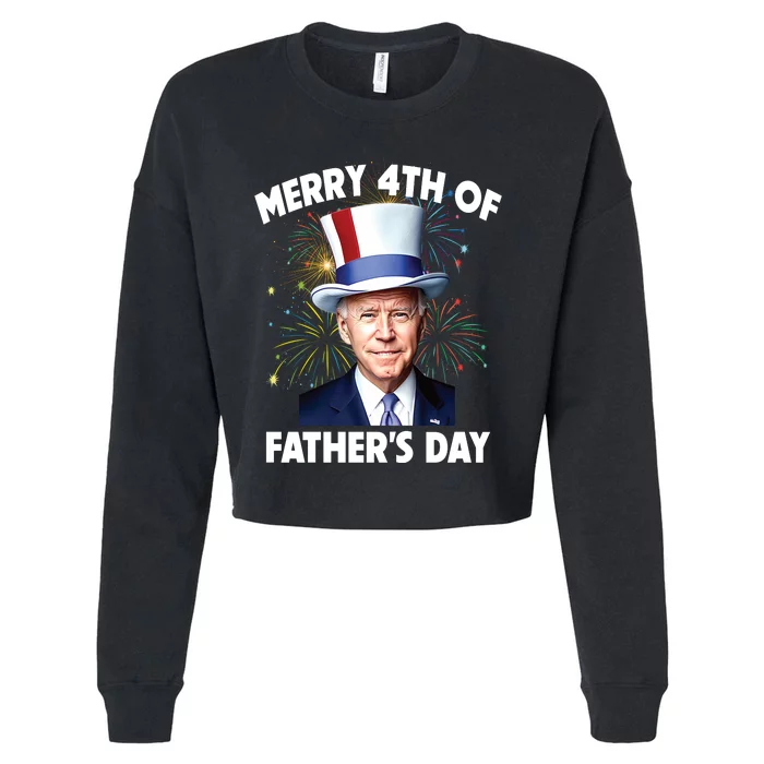 Joe Biden Merry 4th Of Fathers Day Funny 4th Of July Cropped Pullover Crew