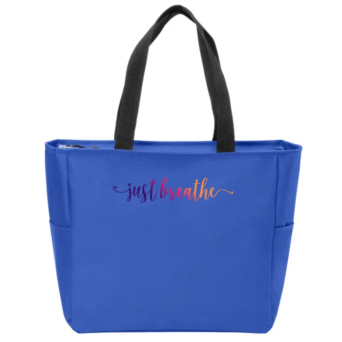 Just Breathe Motivational Inspirational Inspiring Quote Gift Zip Tote Bag