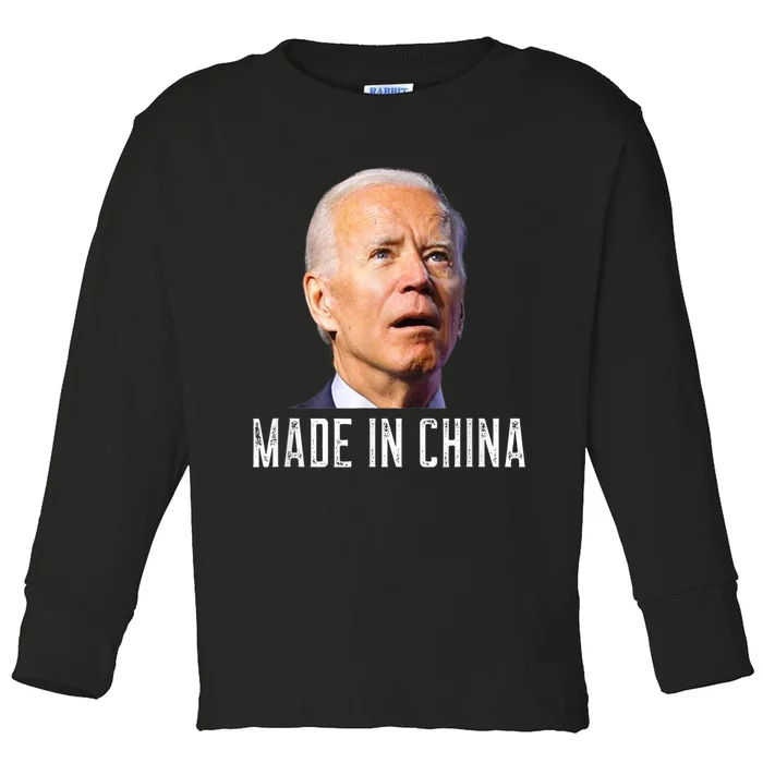 Joe Biden Made In China Joe Biden Is An Idiot Toddler Long Sleeve Shirt