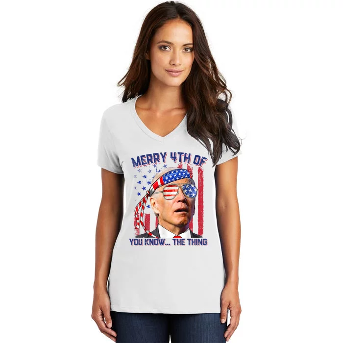 Joe Biden Merry 4th Of You Know The Thing, Joe Biden 4th Of July Women's V-Neck T-Shirt