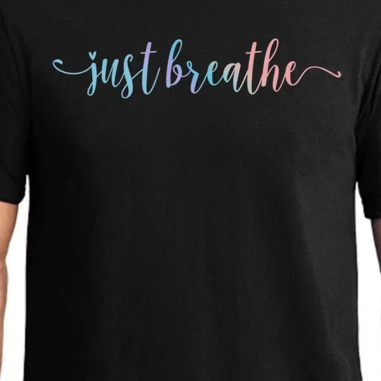 Just Breathe Motivational Inspirational Inspiring Quote Funny Gift Pajama Set