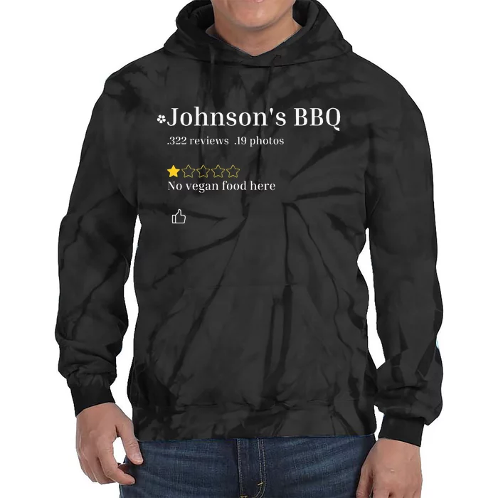 JohnsonS Bbq No Vegan Food Here One Star In Back Tie Dye Hoodie