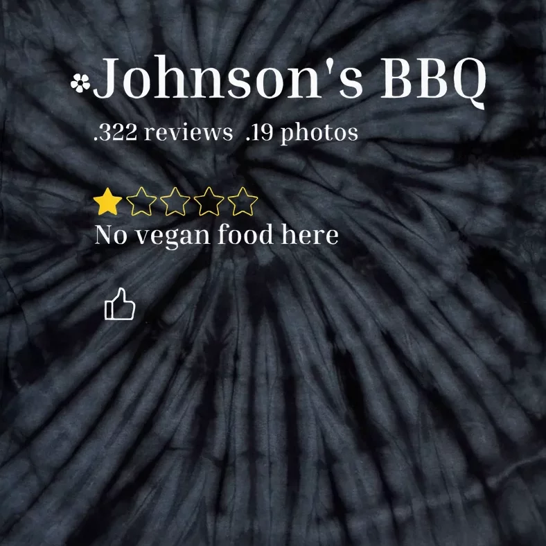 JohnsonS Bbq No Vegan Food Here One Star In Back Tie-Dye T-Shirt