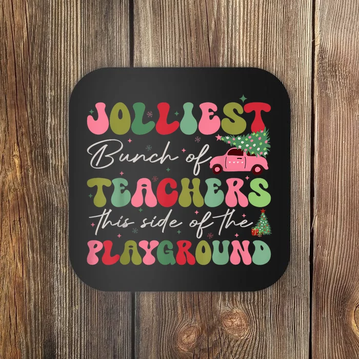 Jolliest Bunch Of Teachers This Side Of The Playground X Mas Coaster