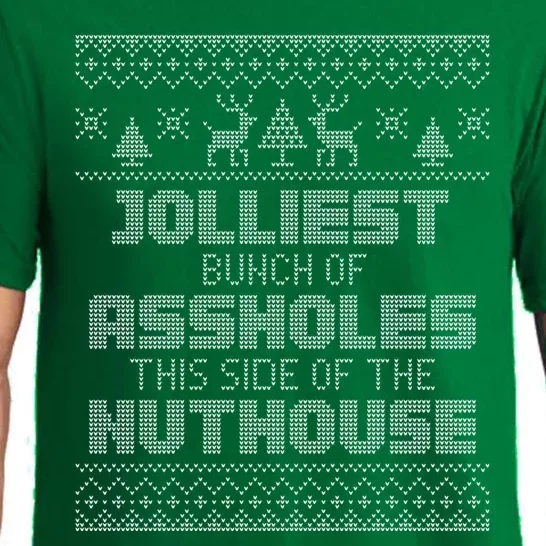 Jolliest Bunch Of Assholes This Side Of The Nut House Xmas Pajama Set