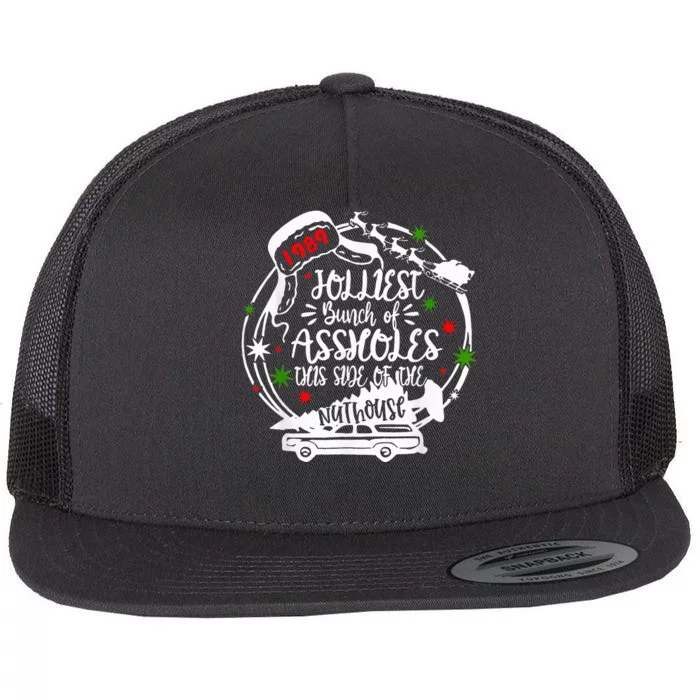 Jolliest Bunch Of Assholes This Side Of The Nut House Xmas Flat Bill Trucker Hat