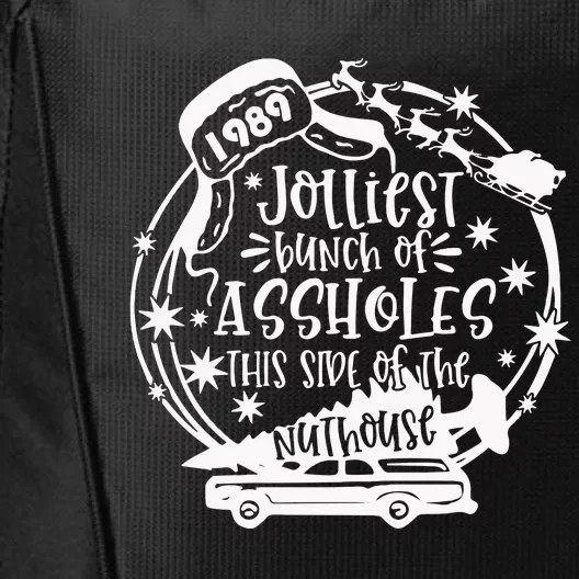 Jolliest Bunch Of Assholes This Side Of The Nuthouse Christmas City Backpack