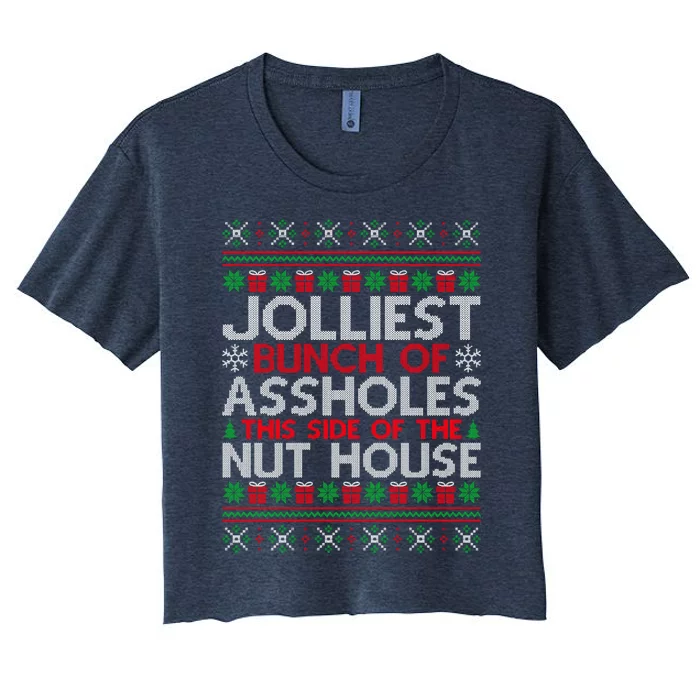 Jolliest Bunch Of Assholes This Side Of The Nut House Women's Crop Top Tee