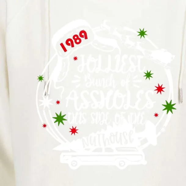 Jolliest Bunch Of Assholes This Side Of The Nut House Xmas Gift Womens Funnel Neck Pullover Hood