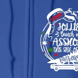 Jolliest Bunch Of Assholes This Side Of The Nut House Xmas Gift Full Zip Hoodie