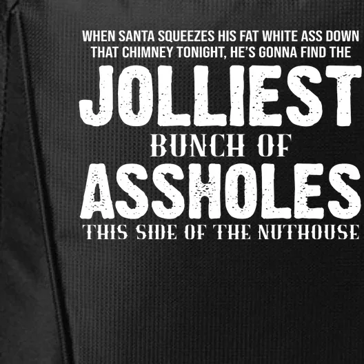 Jolliest Bunch Of Assholes Funny Christmas Vacation City Backpack