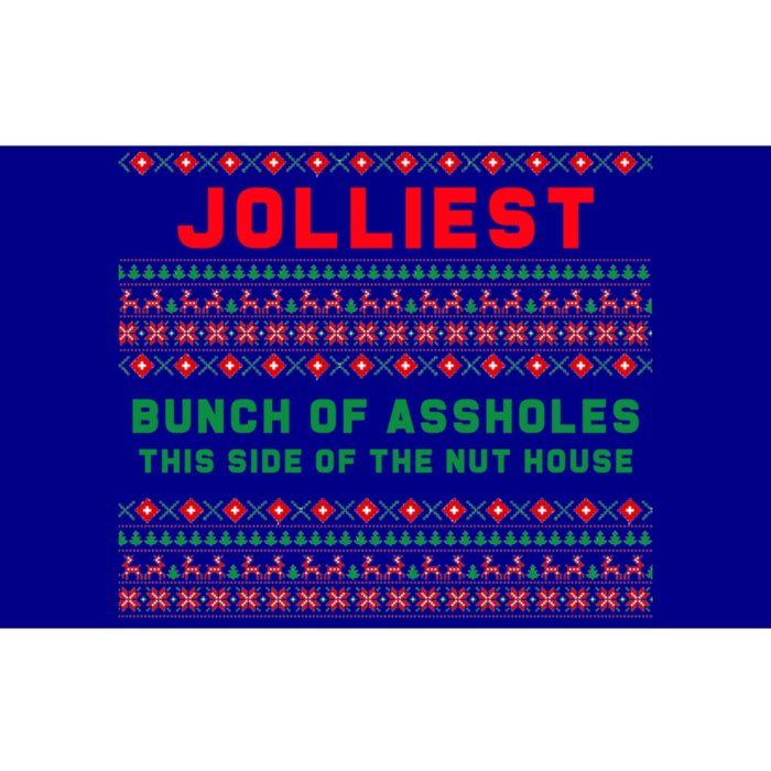 Jolliest Bunch Of Assholes This Side Of The Nut House Funny Gift Bumper Sticker