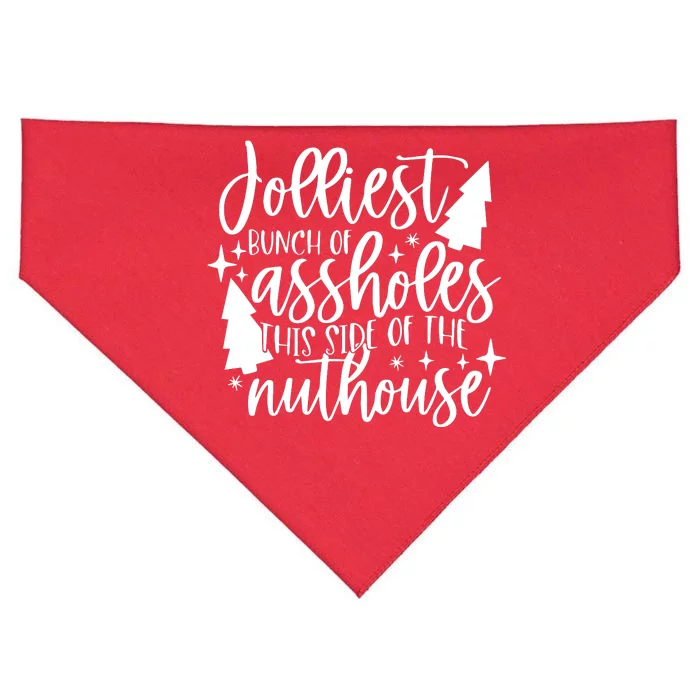 Jolliest Bunch Of Assholes This Side Of The Nuthouse USA-Made Doggie Bandana