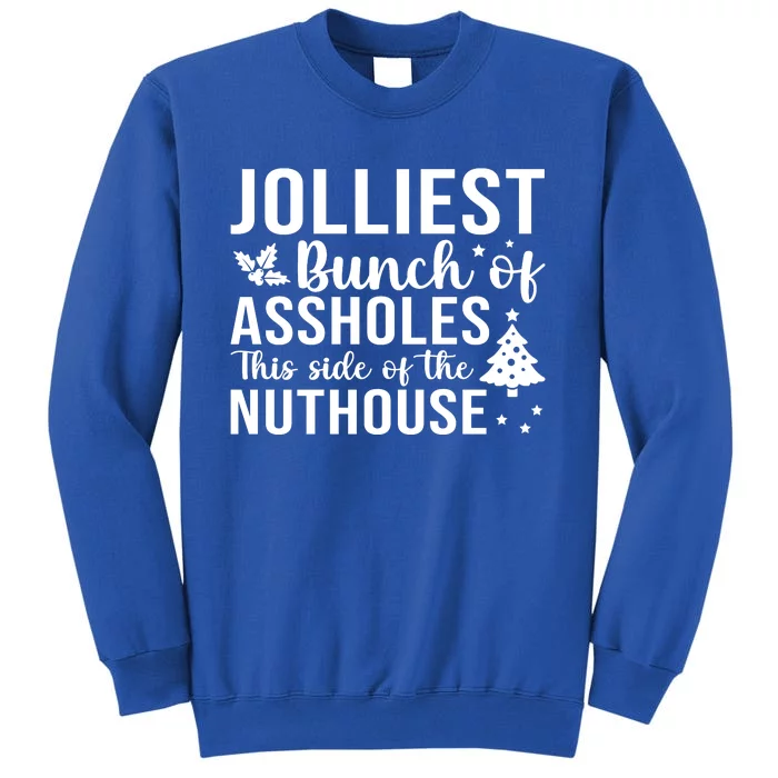 Jolliest Bunch Of Festive Spirits This Side Tall Sweatshirt