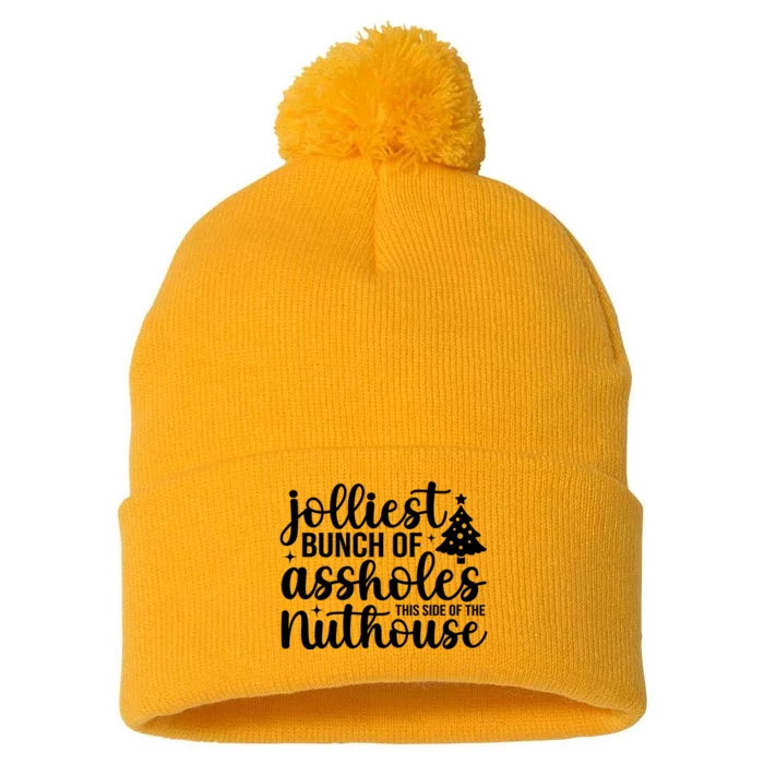 Jolliest Bunch Of Individuals This Side Of The Nuthouse Pom Pom 12in Knit Beanie