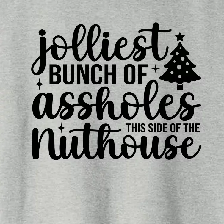 Jolliest Bunch Of Individuals This Side Of The Nuthouse Women's Crop Top Tee