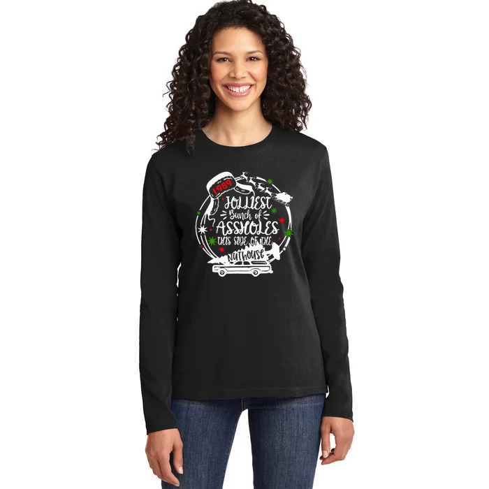 Jolliest Bunch Of Assholes This Side Of The Nut House Xmas Ladies Long Sleeve Shirt