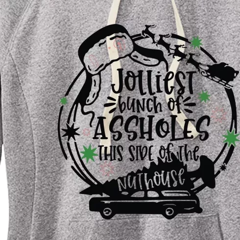 Jolliest Bunch Of Assholes This Side Of The Nuthouse Women's Fleece Hoodie