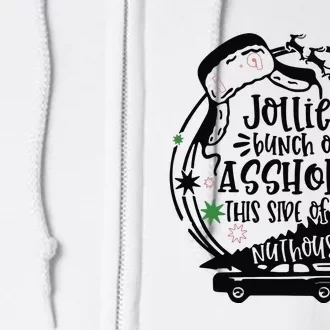 Jolliest Bunch Of Assholes This Side Of The Nuthouse Full Zip Hoodie