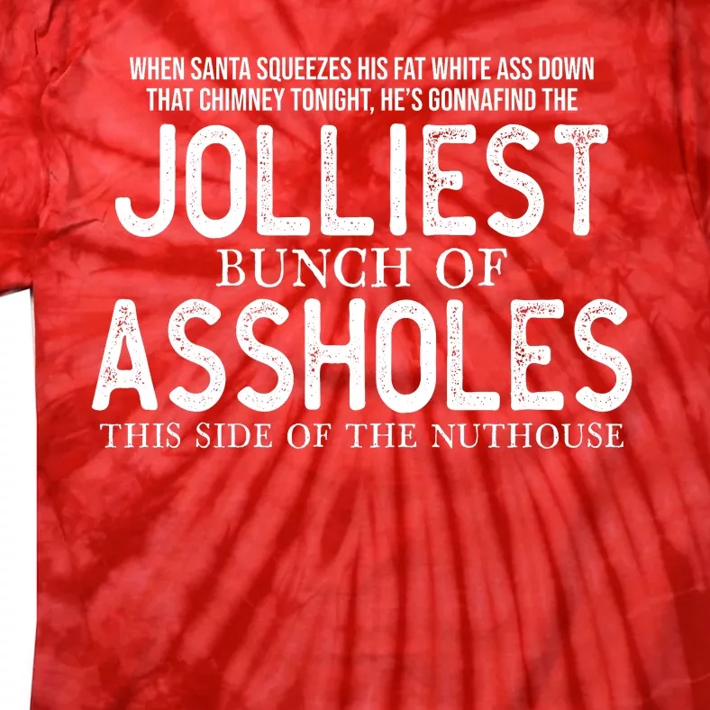 Jolliest Bunch Of Assholes Christmas Vacation Tie-Dye T-Shirt