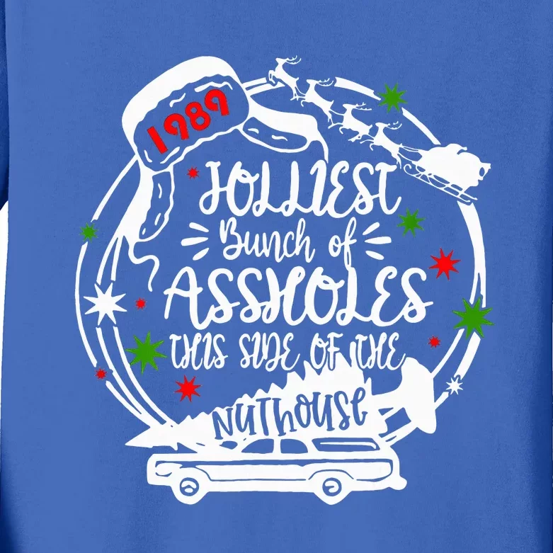 Jolliest Bunch Of Assholes This Side Of The Nut House Xmas Kids Long Sleeve Shirt