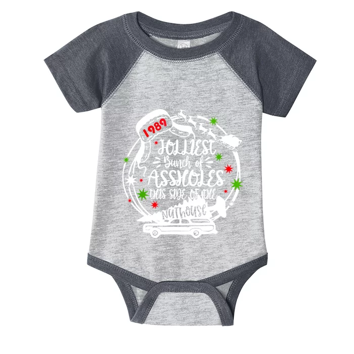 Jolliest Bunch Of Assholes This Side Of The Nut House Xmas Infant Baby Jersey Bodysuit