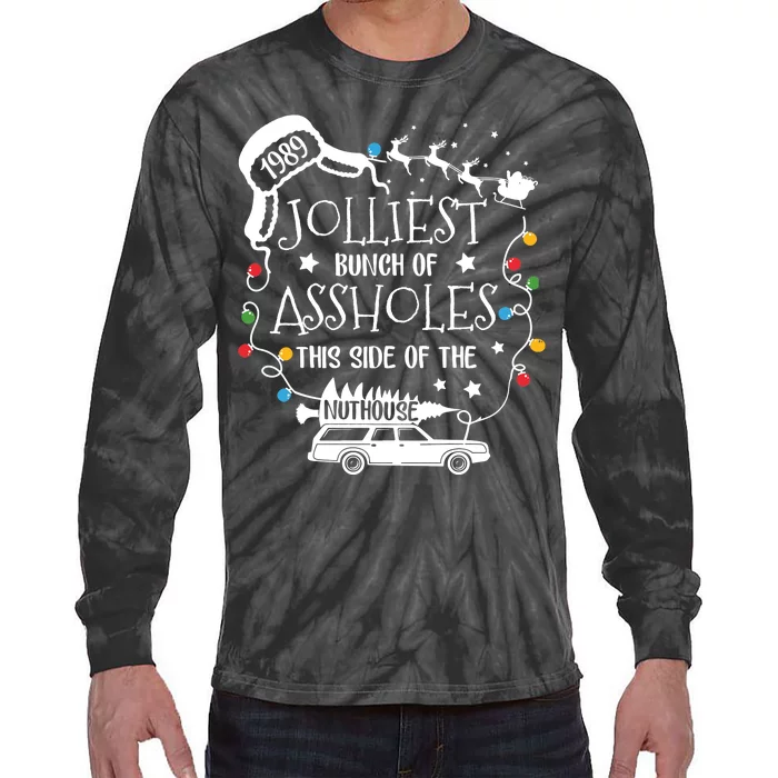 Jolliest Bunch Of Assholes This Side Of The Nuthouse Ugly Christmas Tie-Dye Long Sleeve Shirt